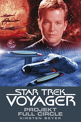 E-Book (epub) Star Trek - Voyager 5: Projekt Full Circle von Kirsten Beyer