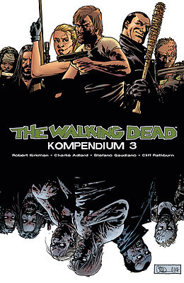 Couverture cartonnée The Walking Dead - Kompendium 3 de Robert Kirkman