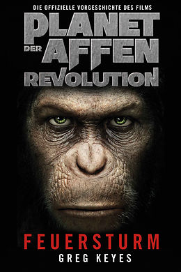 E-Book (epub) Planet der Affen - Revolution: Feuersturm von Greg Keyes
