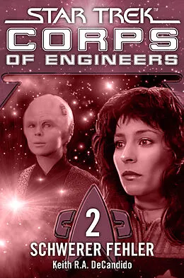 E-Book (epub) Star Trek - Corps of Engineers 02: Schwerer Fehler von Keith R.A. DeCandido