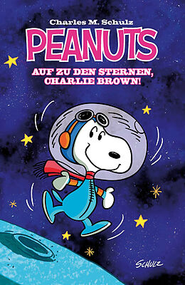 Kartonierter Einband Peanuts: Auf zu den Sternen, Charlie Brown! von Vicki Scott