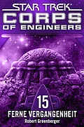 E-Book (epub) Star Trek - Corps of Engineers 15: Ferne Vergangenheit von Robert Greenberger