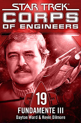 E-Book (epub) Star Trek - Corps of Engineers 19: Fundamente 3 von Dayton Ward, Kevin Dilmore