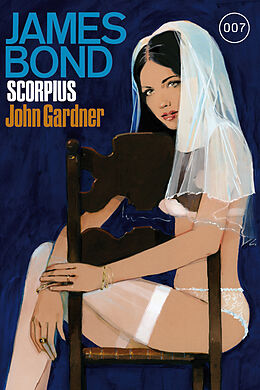 Kartonierter Einband James Bond 22: Scorpius von John Gardner