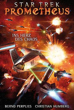 E-Book (epub) Star Trek - Prometheus 3: Ins Herz des Chaos von Christian Humberg