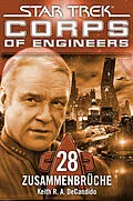 E-Book (epub) Star Trek - Corps of Engineers 28: Zusammenbrüche von Keith R. A. DeCandido