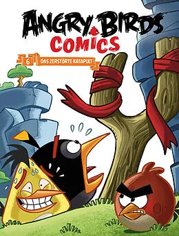 E-Book (epub) Angry Birds 6: Das zerstörte Katapult von Marco Gervasio