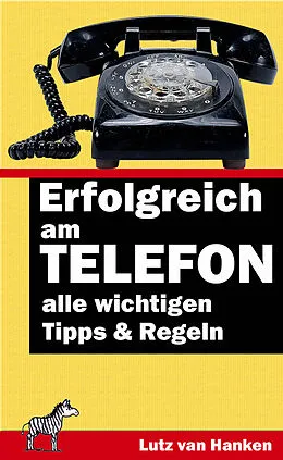 E-Book (epub) Erfolgreich am Telefon von Lutz van Hanken