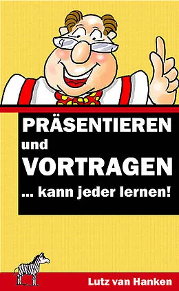 E-Book (epub) Präsentieren und Vortragen von Lutz van Hanken