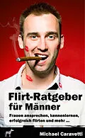 E-Book (epub) Flirt-Ratgeber für Männer von Michael Caravetti
