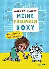 E-Book (epub) Meine Freundin Roxy von Kenza Ait Si Abbou
