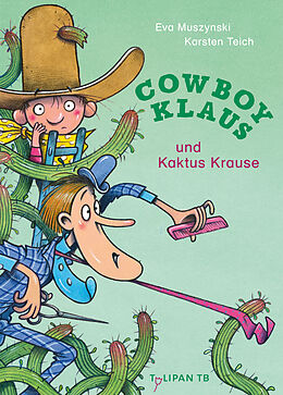 Kartonierter Einband Cowboy Klaus und Kaktus Krause von Eva Muszynski