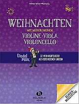 Andrea Holzer-Rhomberg Notenblätter Weihnachten mit meiner Violine/Viola/meinem Violoncello