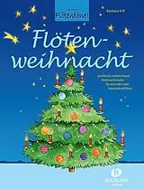 Geheftet Flötenweihnacht von Barbara Ertl