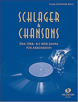 Hans-Günther Kölz Notenblätter Schlager und Chansons der 20er- bis 40er-Jahre