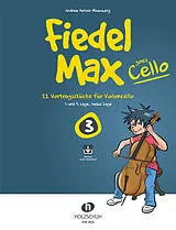 Geheftet (Geh) Fiedel-Max goes Cello 3 von Andrea Holzer-Rhomberg