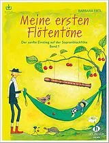 Fester Einband Meine ersten Flötentöne 1 von Barbara Ertl