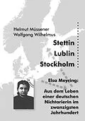 E-Book (pdf) Stettin, Lublin, Stockholm von Helmut Müssener, Wolfgang Wilhelmus