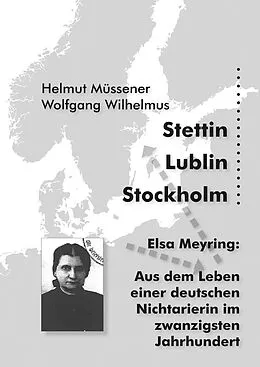 E-Book (pdf) Stettin, Lublin, Stockholm von Helmut Müssener, Wolfgang Wilhelmus
