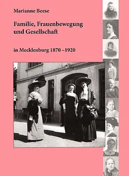 E-Book (pdf) Familie, Frauenbewegung und Gesellschaft in Mecklenburg 1870 - 1920 von Marianne Beese