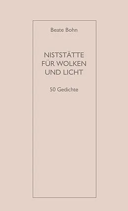 E-Book (pdf) NISTSTÄTTE FÜR WOLKEN UND LICHT von Beate Bohn