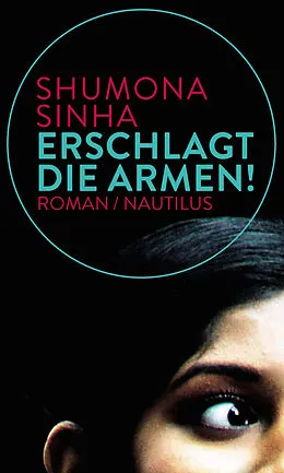 E-Book (epub) Erschlagt die Armen! von Shumona Sinha