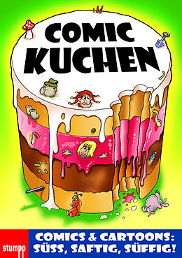 E-Book (pdf) Comic Kuchen von Balduin von Blüte-Bomsel, Alois Waldo H., A. Quarius