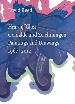 Paperback David Reed: Heart of Glass von David Reed, Stephan Berg, Christoph / Shiff, Richard Schreyer