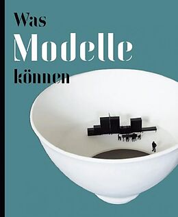 Paperback Was Modelle können von Eva Schmidt, Eva Schmidt, Martin Hartung
