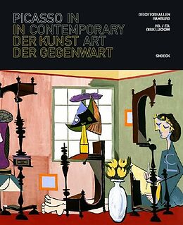 Fester Einband Picasso in der Kunst der Gegenwart von Michael Fitzgerald, Uwe Fleckner, Hanne / Luckow, Dirk / Sadowsky, T Loreck