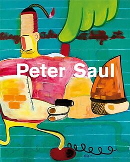 Paperback Peter Saul von Richard Shiff, Martina Weinhart