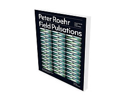 Paperback Peter Roehr: Field Pulsations von Sarah Hayden, Paul Hegarty