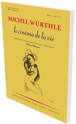 Paperback MIchel Würthle: le cinéma de la vie von Michel Würthle, Fabrice Hergott