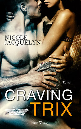 Kartonierter Einband Craving Trix von Nicole Jacquelyn