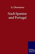 Kartonierter Einband Nach Spanien und Portugal von H. Oberleitner