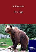 Kartonierter Einband Der Bär von A. Krementz