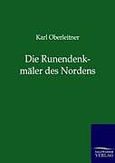 Kartonierter Einband Die Runendenkmäler des Nordens von Karl Oberleitner