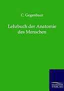 Kartonierter Einband Lehrbuch der Anatomie des Menschen von C. Gegenbaur
