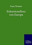 Kartonierter Einband Exkursionsflora von Europa von Franz Thonner