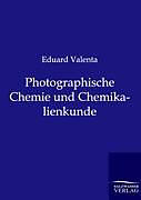 Photographische Chemie und Chemikalienkunde