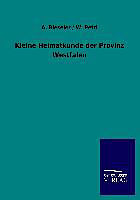 Kartonierter Einband Kleine Heimatkunde der Provinz Westfalen von A. Bieseler, W. Petri