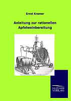 Kartonierter Einband Anleitung zur rationellen Apfelweinbereitung von Ernst Kramer