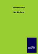 Kartonierter Einband Der Heliand von Andreas Heusler