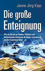 E-Book (epub) Die große Enteignung von Janne Jörg Kipp