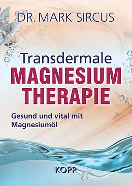 E-Book (epub) Transdermale Magnesiumtherapie von Mark Sircus