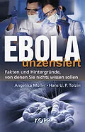 E-Book (epub) Ebola unzensiert von Angelika Müller, Hans U. P. Tolzin
