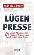 E-Book (epub) Lügenpresse von Markus Gärtner