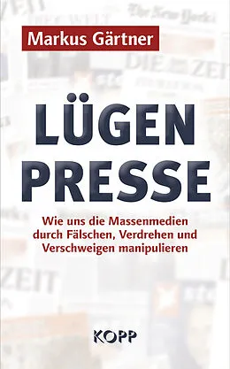 E-Book (epub) Lügenpresse von Markus Gärtner