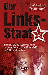 E-Book (epub) Der Links-Staat von Christian Jung, Torsten Groß