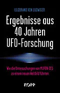 E-Book (epub) Ergebnisse aus 40 Jahren UFO-Forschung von Illobrand von Ludwiger